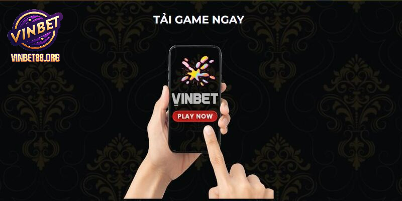 Tải app VINBET và hoàn tất cài đặt ứng dụng miễn phí