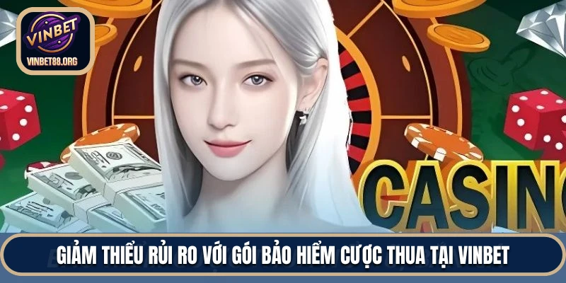 Bảo Hiểm Cược Thua