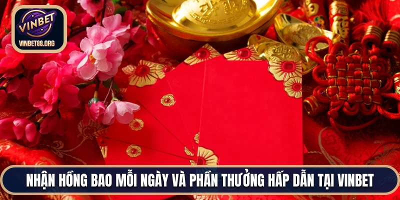 Nhận hồng bao mỗi ngày
