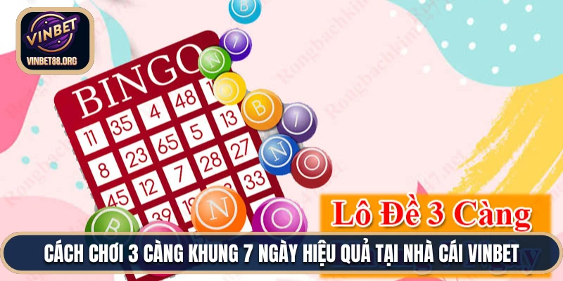 3 càng khung 7 ngày